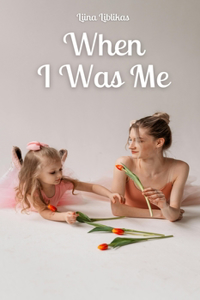 When I Was Me