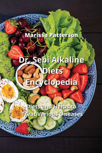 Dr. Sebi Alkaline Diets Encyclopedia