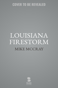 Louisiana Firestorm