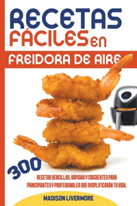 Recetas Fáciles En Freidore De Aire