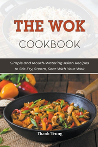 The Wok Cookbook