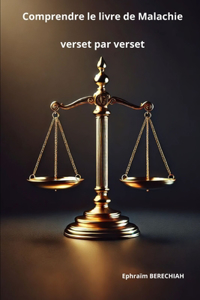 Comprendre le livre de Malachie verset par verset