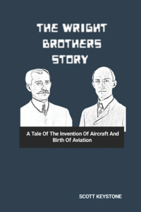 The Wright Brothers Story