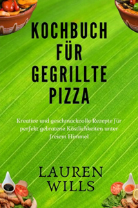 Kochbuch für gegrillte Pizza