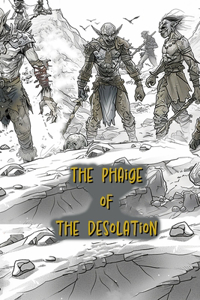 Phaige of the Desolation