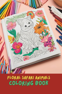 Floral Safari Animals Coloring Book