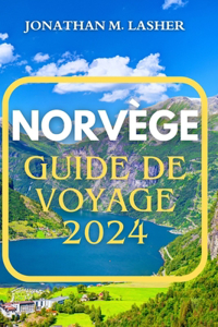 Norvège Guide de Voyage 2024