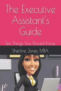 The Executive Assistant's Guide