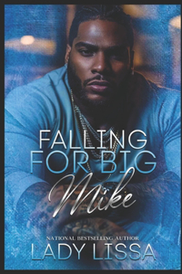 Falling For Big Mike