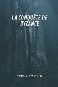 La conquête de Byzance