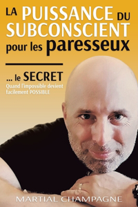 secret de la puissance pour les paresseux