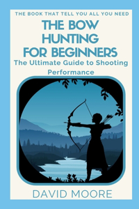 Bow Hunting For Beginners