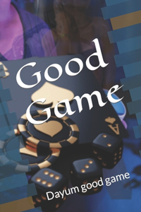 Good Game