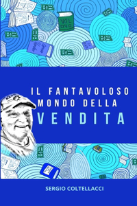 Il Fantavoloso Mondo Della Vendita