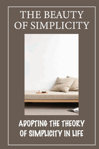 The Beauty Of Simplicity