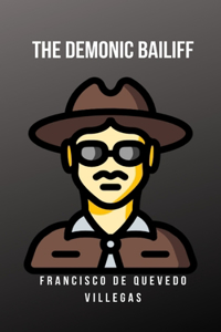 The demonic bailiff