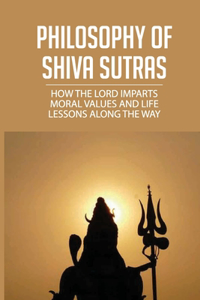 Philosophy Of Shiva Sutras