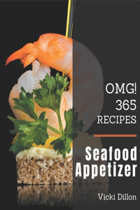 OMG! 365 Seafood Appetizer Recipes