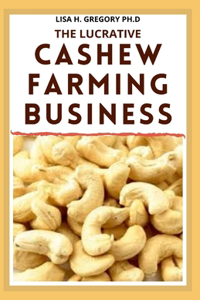 The Lucrative Cashew Farming Business