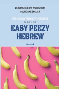 Easy Peezy Hebrew