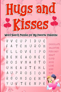 Hugs and Kisses: Word Search Puzzles for My Favorite Valentine