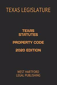 Texas Statutes Property Code 2020 Edition