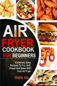 Air Fryer Cookbook for beginners
