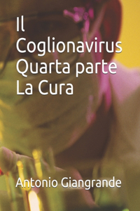 Il Coglionavirus Quarta parte