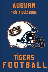 Auburn Tigers Trivia Quiz Book - Football