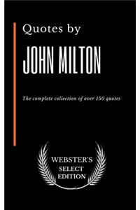 Quotes by John Milton