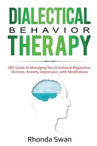 Dialectical Behavior Therapy