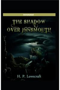 The Shadow over Innsmouth Annotated