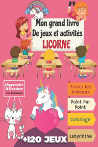Mon grand livre De jeux et activités LICORNE