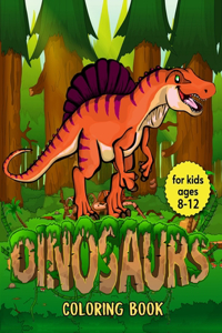 Dinosaurs Coloring Book for Kids Ages 8-12