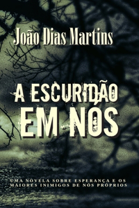 A Escuridão Em Nós