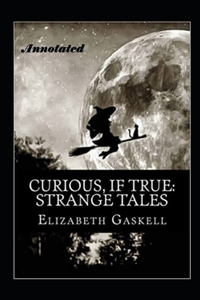 Curious If True Strange Tales Annotated