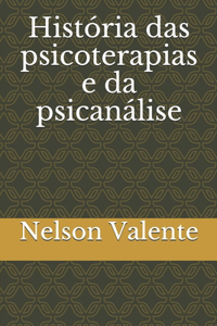 História das psicoterapias e da psicanálise