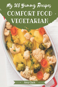 My 365 Yummy Comfort Food Vegetarian Recipes
