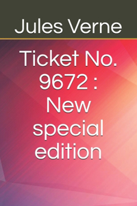 Ticket No. 9672: New special edition