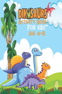 Dinosaurs activity book for kids Age 4-8