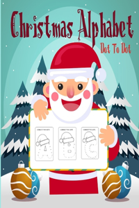 Christmas Alphabet Dot To Dot