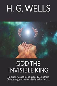 God the Invisible King