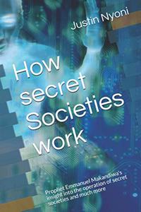 How secret Societies work