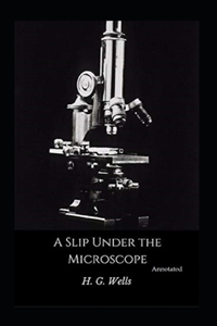 A Slip under the Microscope (Annotated)