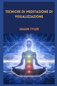 Tecniche di meditazione di visualizzazione