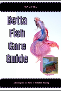 Betta Fish Care Guide