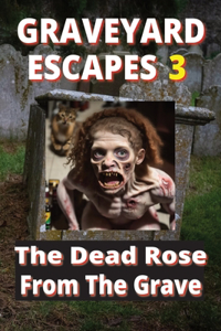 Graveyard Escapes 3