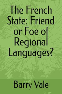 French State: Friend or Foe of Regional Languages?