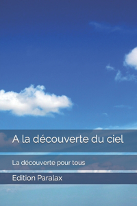A la découverte du ciel