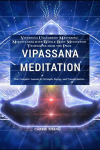 Vipassana Unleashed